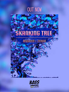 Skanking Tree - Zoonra & Mirkadub